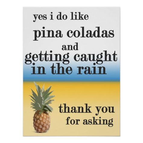 Pina Colada Song, Pina Coladas, Song Art, Gary Larson, Far Side, Sweet Quotes, Yes I Did, Pina Colada, Happy Thoughts