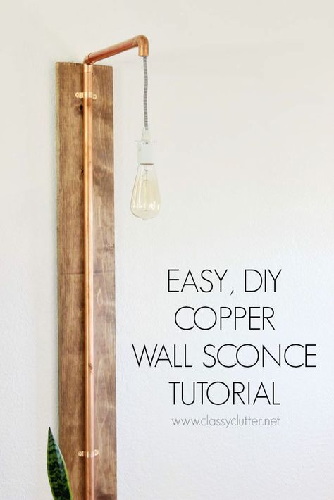 Copper Wall Sconce - This is such an easy project for even the most beginner level DIYers! Love the wood and copper together! Click image for tutorial. - www.classyclutter.net Copper Lamp Diy, Diy Wall Lighting, Diy Wall Light, Diy Lighting Ideas, Diy Copper, Diy Light, Copper Decor, Copper Diy, Diy Chandelier