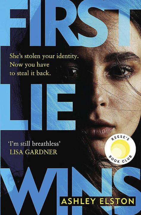 First Lie Wins: THE MUST-READ SUNDAY TIMES THRILLER OF THE MONTH, NEW YORK TIMES BESTSELLER AND REESE'S BOOK CLUB PICK 2024: Amazon.co.uk: Elston, Ashley: 9781472295323: Books Lisa Gardner Books, Reese Witherspoon Book, Reese Witherspoon Book Club, Audible Books, Gone Girl, Page Turner, Picket Fence, Reese Witherspoon, Read News