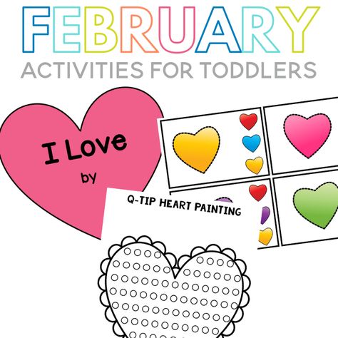 February Toddler Activities - Sarah Chesworth February Activities For Toddlers, Toddler Valentine Activities, February Activities, Sorting Colors, Toddler Parenting, Q Tip Painting, February Activity, Love You To Pieces, Printable Valentines Cards