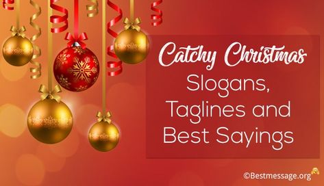 Catchy Christmas Slogans, Short Christmas Taglines and Christmas Sayings Shopping Advertising, Merry Christmas Wishes Text, Christmas Wishes Messages, Diy Wreath Bow, Christmas Slogans, Christmas Sayings, Marketing Slogans, Advertising And Marketing, Merry Christmas Wishes