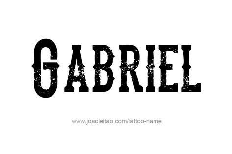 Angel Name Tattoo, Gabriel Angel, Angel Name, Fonts Style, Name Tattoo Designs, Angel Tattoo, Name Tattoo, Name Tattoos, The Angel