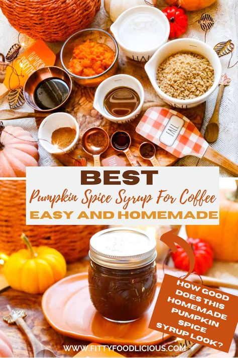 Best Pumpkin Spice Syrup For Coffee | Easy and Homemade - Fitty Foodlicious Pumpkin Syrup For Coffee, Pumpkin Spice Syrup For Coffee, Psl At Home, Pumpkin Spice Syrup Recipe, Homemade Pumpkin Spice Syrup, Syrup For Coffee, Homemade Coffee Syrup, Coffee Syrups, Homemade French Toast