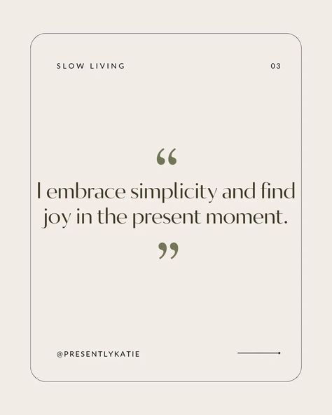 Embrace a slow living lifestyle with these uplifting slow living affirmations! Ideal for beginners, these intentional living affirmations will empower you to cultivate mindfulness and presence in your daily life. Transform your mindset and experience the joy of slow living. Slow Living Challenge, Slow Living Lifestyle, Living Alone, Slow Life, Intentional Living, Just Relax, Slow Living, Finding Joy, Daily Life