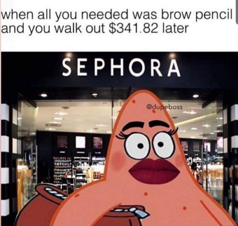 Sephora Funny Makeup Memes, Makeup Meme, Makeup Quotes Funny, Funny Af Memes, Funny Makeup, Makeup Memes, Sephora Sale, Pretty Meme, Makeup Humor