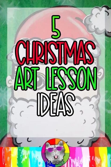 5 Christmas Art Project or Lesson Ideas that you can simply and easily do in your classroom that use choice or flexible art mediums, perfect for Christmas Choice-Based Art Education and Learning. I have a bunch of easy-to-do and prep ideas that can use choice art mediums and can allow the students to really immerse themselves in some Christmas vibes. So grab your Art Making Mediums (of your choice of course) and let’s get into these Christmas Ready-Made, Simple and Engaging, Art Lesson Ideas for Classroom Christmas Art Projects, 1st Grade Holiday Art Lessons, Christmas Art Grade 5/6, Art Class Christmas Projects, High School Winter Art Projects, Christmas Art For Middle School, 2nd Grade Christmas Art Projects, 1st Grade Christmas Art, Christmas Art Ideas For Teens