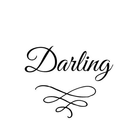 Darling Kill Your Darlings Tattoo, Darling Word Aesthetic, Darling Tattoo Words, Life Is Tough My Darling Tattoo, Darling Tattoo Words Fonts, Darling Tattoo, Tattoo Word Fonts, Ambigram Tattoo, Missing You Quotes For Him