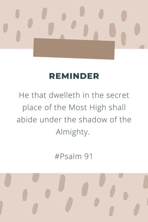 Psalm 91:1  - He that dwelleth in the secret place of the most High shall abide under the shadow of the Almighty. Inspiring Bible Verses, Psalm 91 1, Shadow Of The Almighty, Secret Place, Under The Shadow, Instrumental Music, Psalm 91, Most High, Inspirational Bible Verses