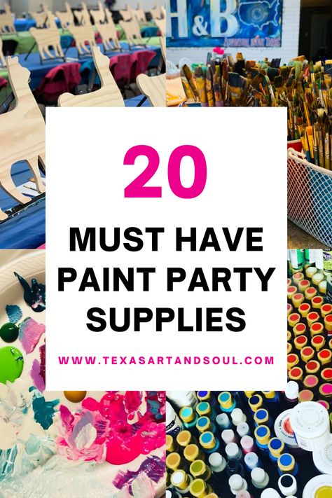 Must Have Paint Party Supplies Pin for Pinterest Puff And Paint Party, Paint Party Decorations For Adults, Paint Party Set Up, Paint Your Partner Party, Hosting Paint Night Parties, Paint Party Business, Sip And Paint Party Decorations, Paint And Praise Party Ideas, Puff And Paint Party Ideas