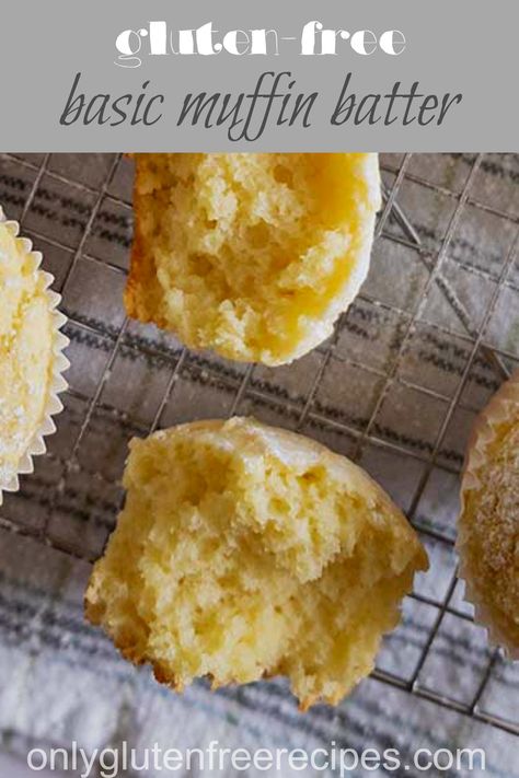 Basic Gluten-Free Muffin Batter Basic Gluten Free Muffin Recipe, Gluten Free Muffin Base Recipe, Gf Muffins Recipes, Plain Muffin Recipe, Gluten Free Muffins Recipes, Gluten Free Breakfast Muffins, Celiacs Disease, Vegan Gluten Free Muffins, Gluten Free Muffin