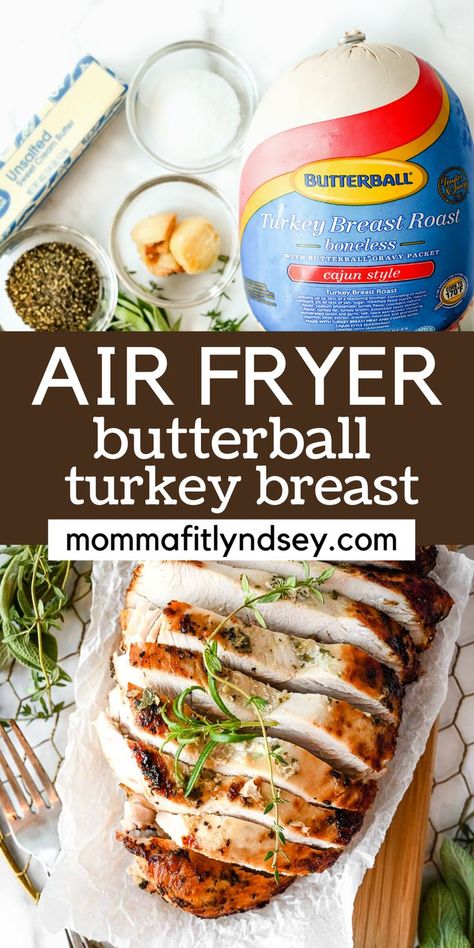 collage of photos showing ingredients on top and sliced turkey breast on the bottom. Turkey Breast Air Fryer Boneless, Air Fried Turkey Breast, Air Fryer Turkey Roast, Air Fryer Turkey Breast Bone In, Air Fry Whole Turkey, Instant Pot Turkey Breast Bone In, Air Fryer Turkey Breast Boneless, Oven Roasted Turkey Breast Boneless, Bake Turkey Breast In Oven