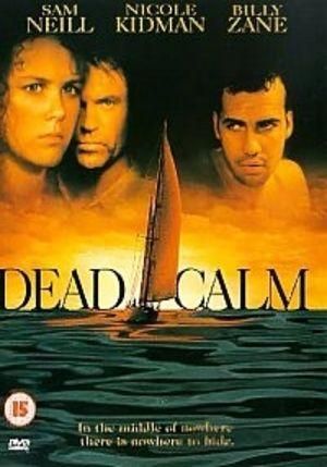 Dead Calm Dead Calm, Your Next Movie, Sam Neill, Billy Zane, Amazon Movies, Sailing Trips, Film Buff, Suspense Thriller, All Movies