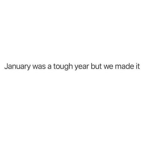 January Quotes, Poster Text, Monthly Quotes, Year Quotes, Work Memes, Work Quotes, Funny Me, Funny Signs, Wall Quotes