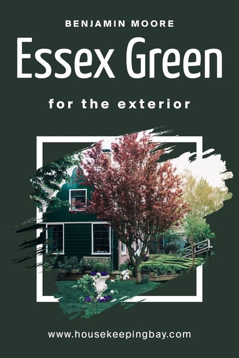 Essex Green  for the Exterior by Benjamin Moore Benjamin Moore Essex Green Exterior, Essex Green Benjamin Moore Exterior, Benjamin Moore Green Exterior Paint, Bm Essex Green, Essex Green Benjamin Moore, Benjamin Moore Essex Green, Dark Green House Exterior, Benjamin Moore Green, Green Exterior Paints