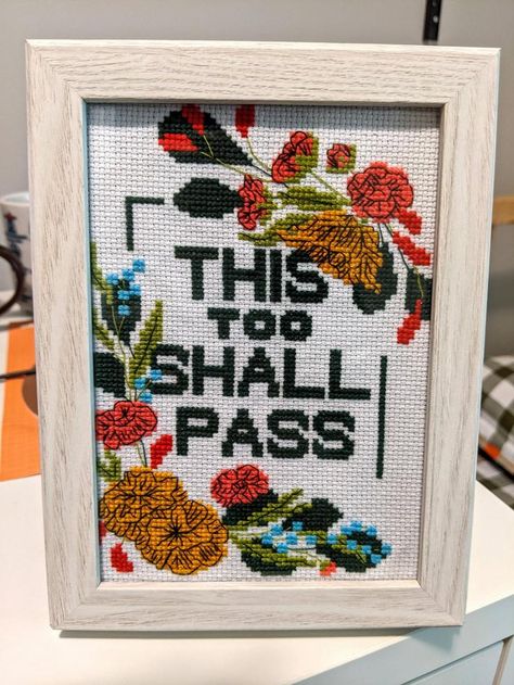 [FO] Just finished a piece I self-drafted during a personal low in this quarantine. These simple words have always offered me alot of encouragement! Hope you all like it! Spend Your Time Wisely, This Too Shall Pass, Quick Stitch, Felt Embroidery, Simple Words, Back Stitch, Cross Stitch Art, Crafty Stuff, Beautiful Patterns