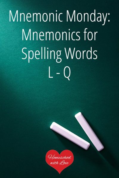 These mnemonics will help your child with certain spelling words l - q. #homeschool #spelling Homeschool Spelling, Spelling Help, Mnemonic Devices, Word F, English Spelling, Misspelled Words, Spelling Rules, Language Art Activities, Spelling Bee