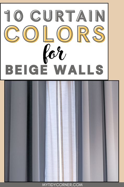 Gray curtain, ivory background and text overlay about best curtain colors for beige walls. Beige Walls White Curtains, Curtains And Carpet Match, Decorative Curtains Living Rooms, Small Window Treatments Living Room, Neutral Curtain Ideas, Curtains For Beige Living Room, Curtains For Taupe Walls, Two Color Curtains Ideas, What Color Curtains With Beige Walls