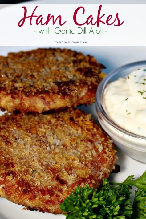 Ham Patties Recipe, Dill Aioli, Oven Dinners, Garlic Dipping Sauce, Ham Dinner Recipes, Healthy Ham, Ham Recipes Crockpot, Ham Leftovers, Ham Dishes