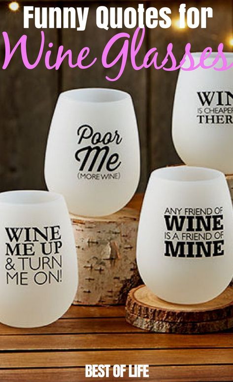 Vodka Sayings For Cups, Funny Wine Glass Sayings, Funny Quotes About Drinking, Quotes About Wine, Quotes About Drinking, Sayings For Wine Glasses, Glasses Quotes, Funny Wine Quotes, Cricut Cups