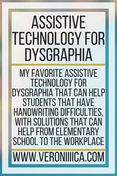 Assistive Technology For Dysgraphia. My favorite assistive technology for dysgraphia that can help students that have handwriting difficulties, with solutions that can help from elementary school to the workplace Dysgraphia Accommodations, Dysgraphia Activities, Low Tech Assistive Technology, Teaching Executive Functioning, Assistive Technology Devices, Dyslexic Students, Adopted Dog, Individual Education Plan, Child Education