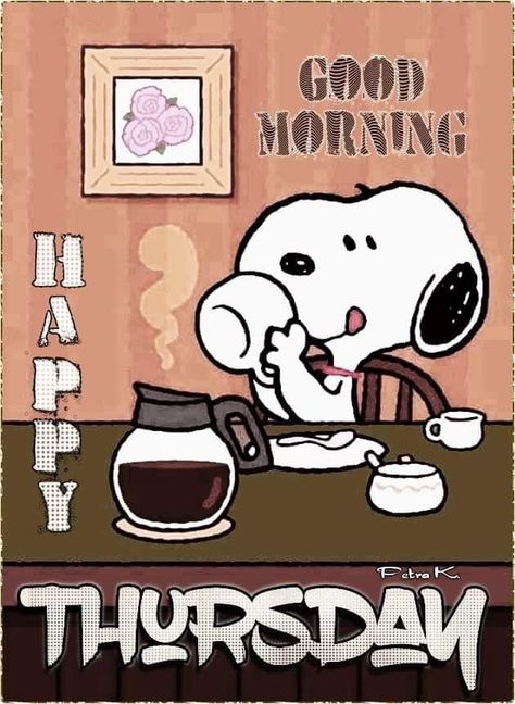 Snoopy Cafe, Thursday Greetings, Good Morning Snoopy, Charlie Brown Christmas Tree, Snoopy Collectibles, Snoopy Comics, Good Morning Thursday, Cute Good Morning Images, Snoopy Funny