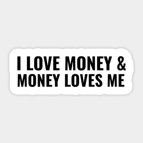 Money Stickers Printable, Stickers For Laptop Printable, Manifestation Stickers, Money Graphic Design, Money Loves Me, Manifestation List, I Love Money, Iphone Wallpaper Vintage Hipster, Sbi Po