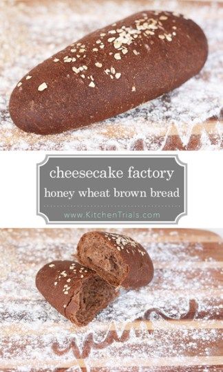 cheesecake factory bread Cheesecake Factory Bread, Cheesecake Factory Recipes, The Cheesecake Factory, Honey Wheat, Brown Bread, Cheesecake Factory, Bread Machine Recipes, Crumpets, Easy Bread Recipes