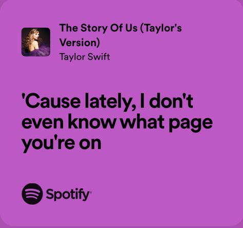 The Story Of Us Lyrics, The Story Of Us, Taylor Core, Taylor Swift Song Lyrics, Music Girl, Taylor Lyrics, Swift Lyrics, You Belong With Me, Spotify Lyrics