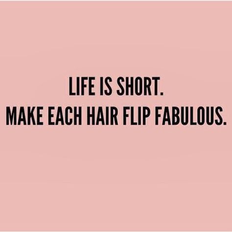 Hair Quotes, Hair Flip, Caption Quotes, Sassy Quotes, Fashion Quotes, Instagram Quotes, Life Is Short, Instagram Captions, Boss Babe