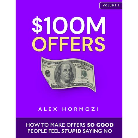 Alex Hormozi, Saying No, Finance Books, Starting A New Job, Business Books, How To Become Rich, Board Books, Practical Advice, 100m