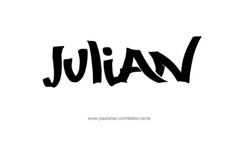 Tattoo Design Name Julian Julian Tattoo Name, Tattoo Designs Names, Julian Tattoo, Julian Name, Tattoo Name Ideas, Tattoo Design Name, Name Drawings, Tattoo Name, Korean Picture