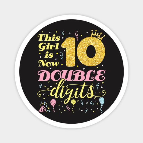 This cute birthday shirt makes a great gift for a girl turning ten! This is a 10 year old birthday party shirt. This 10 birthday tshirt makes a great outfit for girls and kids who are going to be double digits! -- Choose from our vast selection of magnets to match with your desired size to make the perfect custom magnet. Pick your favorite: Movies, TV Shows, Art, and so much more! Available in two sizes. Perfect to decorate your fridge, locker, or any magnetic surface with. Hello 10 Birthday, 10th Birthday Family Shirts, Double Digits Birthday Shirt, Birthday Cake For Girls 10 Years Old, Double Digit Shirts 10th Birthday, 2piece Outfits, Birthday Party Shirt, Birthday Tshirts, Birthday Planning