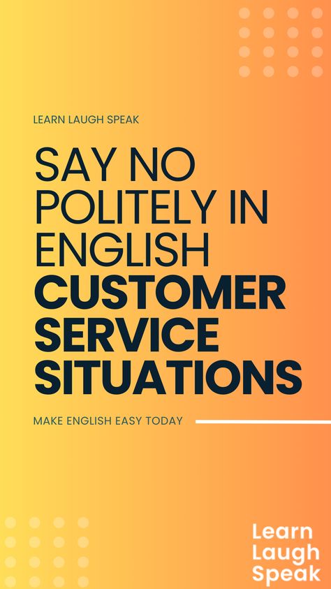 Simple Phrases, Ways To Say Said, How To Say No, Diy Skin Care Routine, Guest Services, How To Say, English Speaking, Good Customer Service, Student Life