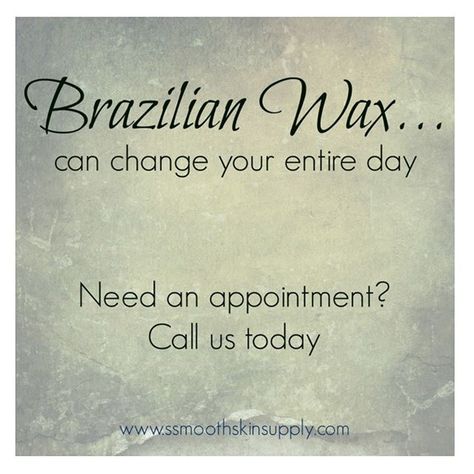 Wax Advertising, Waxing Post, Wax Quotes, Wax Suite, Waxing Quotes, Waxing Studio, Wax Candy, Waxing Room, Esthetician Quotes