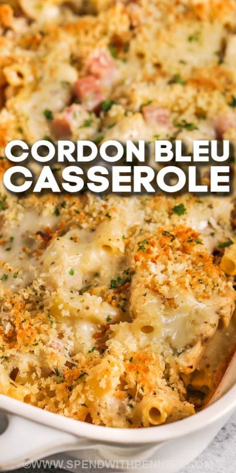 This easy and delish chicken cordon blue casserole is a cinch to make and it tastes fantastic. Tender chicken breasts are cooked with diced ham in a cheesy sauce, then topped with Swiss cheese and Panko. The whole thing is baked with pasta in the oven until golden brown, cheesy, and totally irresistible. #chickencordonbluecasserole #easyrecipe #withpasta #spendwithpennies Cordon Blue Casseroles, Pasta In The Oven, Enchiladas Lasagna, Creamy Chicken Cordon Bleu, Casserole With Pasta, Fall Meal Plan, Blue Cheese Pasta, Chicken Breast Pasta, Chicken Breast Casserole Recipes