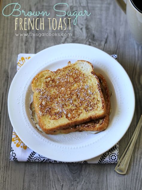 Brown Sugar French Toast from www.thisgalcooks.com #breakfast #frenchtoast - perfect for two! :) Brown Sugar French Toast, French Toast Breakfast, Breakfast And Brunch, Tasty Breakfast, What's For Breakfast, French Toast Recipe, Morning Breakfast, Delicious Breakfast, Breakfast Breads