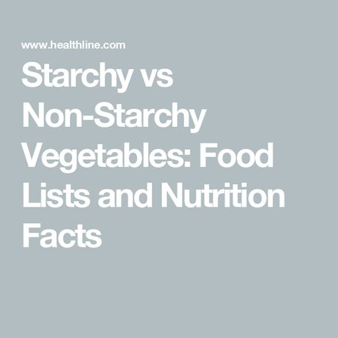 Starchy vs Non-Starchy Vegetables: Food Lists and Nutrition Facts Non Starchy Vegetables List, Non Starchy Vegetables, Fruit Recipes Healthy, Vegetables Food, Atkins Diet Recipes, List Of Vegetables, Starchy Vegetables, Starchy Foods, Diet Ideas