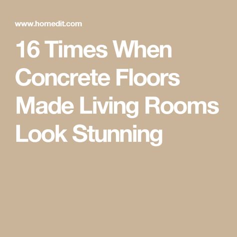 16 Times When Concrete Floors Made Living Rooms Look Stunning Cement Floors In House, Concrete Living Room Floors, Concrete Living Room, Concrete Floors Living Room, Concrete Floors In House, Concrete Tile Floor, Cement Floors, Cement Floor, Concrete Tiles