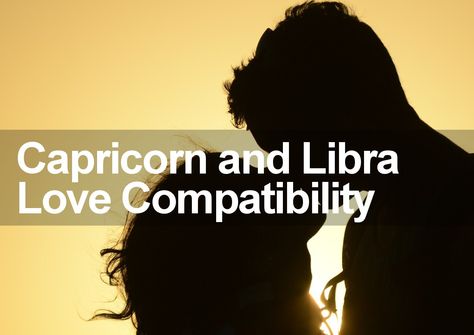 Capricorn Woman and Libra Man Love Compatibility is explored and revealed in this special love match report. Find out if Libra and Capricorn are a match. Capricorn And Libra Relationship, Libra And Capricorn Compatibility, Capricorn Men In Love, Libra Women Compatibility, Libra And Capricorn, Libra Man In Love, Capricorn Dates, Capricorn Lover, Libra Compatibility