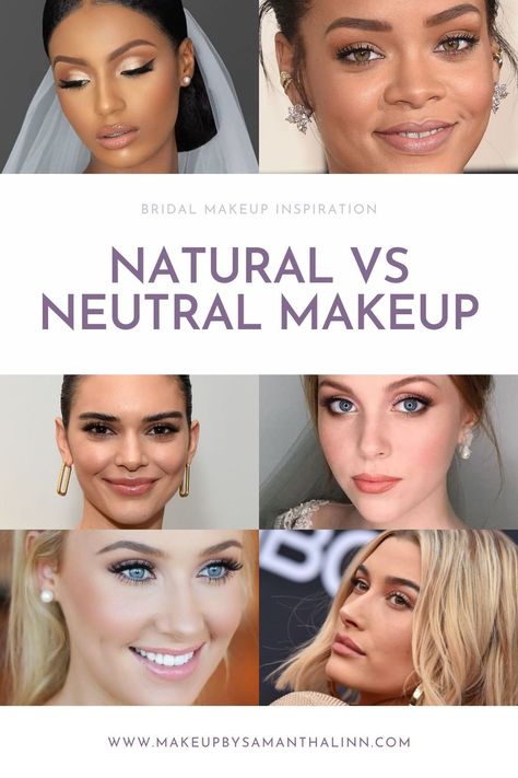 Natural vs Neutral Makeup: What's the Difference? | Bridal Makeup Inspo | MakeUp By Samantha Linn | If you planning a wedding or event and trying to decide which makeup look is best for you, two looks you may be battling between is natural makeup and neutral makeup (sometimes also called natural glam makeup). These looks can often be confused, in this blog post I'm breaking down the difference so you know exactly how to tell your makeup artist what makeup look you want! #njbride #njwedding Natural Vs Neutral Makeup, Bridal Neutral Makeup, Bridal Makeup Types, Types Of Wedding Makeup Looks, Types Of Wedding Makeup, Neutral Wedding Makeup Brown Eyes, Natural Bridal Makeup For Brown Eyes, Neutral Bridal Makeup, Neutral Wedding Makeup