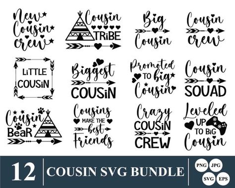 Cousin SVG Bundle, Little Cousin SVG, Cousin Squad SVG, Big Cousin SVG, Decals And Stickers, Cricut Files, Instant Download Svg Decals, Vinyl Paper Crafts, Cousin Crew Svg, Cousin Squad, Crazy Cousins, Best Cousin, Cousin Quotes, Arrow Svg, Big Friends