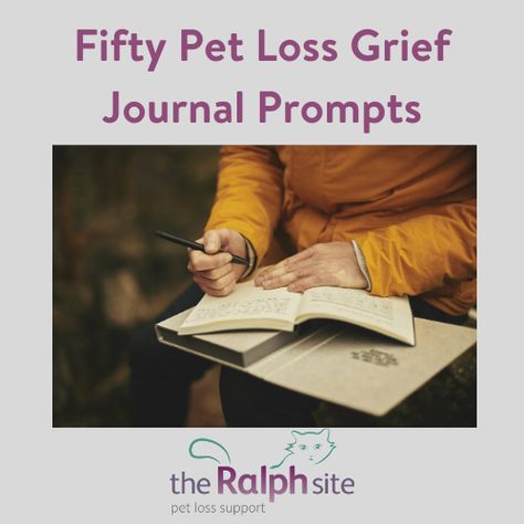 Fifty Pet Loss Grief Journal Prompts | The Ralph Site Blog Journal Prompts Pet Loss, Pet Sitting Business, Healing Journaling, Center Activities, Positive Mood, 4 Wheeler, Pet Sitting, Losing A Dog, Animal Friends