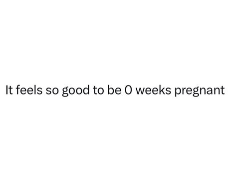 Not Pregnant Funny, Pregnant Funny, Not Pregnant, Child Free, Too Funny, Pregnancy Humor, Humor Funny, Funny Relatable Quotes, Mom Quotes