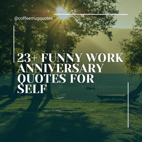 Happy Work Anniversary Images Funny, 20 Year Work Anniversary Quotes, Funny Work Anniversary Quotes, Work Anniversary Quotes For Self, Work Anniversary Post, Work Anniversary Quotes, Quotes For Self, Anniversary Quotes Funny, Anniversary Message