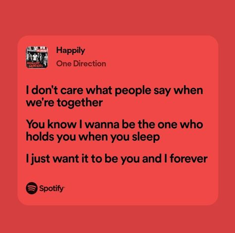 You And I One Direction Lyrics, Happily One Direction Lyrics, One Direction Spotify Lyrics, One Direction Happily, 1d Song Lyrics, Put A Price On Emotion, Spotify Song Lyrics, Cover Page For Project, 1d Lyrics