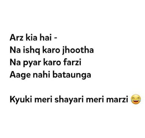 Funny Hindi Shayari Jokes, Funny Shayari For Male Friend, Funny Shyries In Hindi, Savage Shayari In Hindi, Shayri Hindi Funny, Funny Hindi Pickup Lines, Pickup Lines For Guys In Hindi, Funny Shayari For Boyfriend, Pickup Line In Hindi