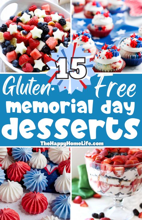 Gluten Free Dairy Free 4th Of July, July 4th Food Gluten Free, Gluten Free Recipes For Cookout, Gluten Free Memorial Day Food, Dairy Free 4th Of July Recipes, Gf Memorial Day Dessert, Gluten Free Fourth Of July Recipes, 4th Of July Food Gluten Free Dairy Free, Gluten Free Memorial Day Desserts