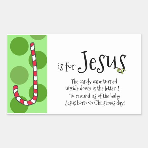 Christmas Candy Cane Tags- J is for Jesus Rectangular Sticker J Is For Jesus, Legend Of The Candy Cane, Luke Bible, Christian Core, Candy Cane Poem, Candy Cane Legend, Jesus Crafts, Candy Cane Crafts, Christ Centered Christmas