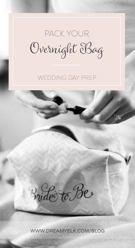 pack an overnight bag — Austin Wedding Photographer - Dreamy Elk Photography & Design, LLC Wedding Night Bag Checklist, Wedding Overnight Bag Checklist, Overnight Bag Checklist, Honeymoon Bag, Night Before Wedding, Elk Photography, Sleepover Bag, Bride Bag, Bridal Bag