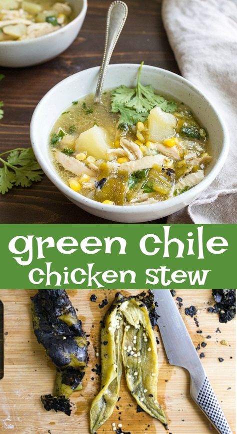 Green Chile Chicken Stew New Mexico, Anaheim Pepper Soup, Roasted Hatch Chile Recipes, Hatch Chili Stew, Fresh Green Chili Recipes, Green Chili Chicken Stew, Green Chile Chicken Stew, Stew For Two, Enchiladas Green